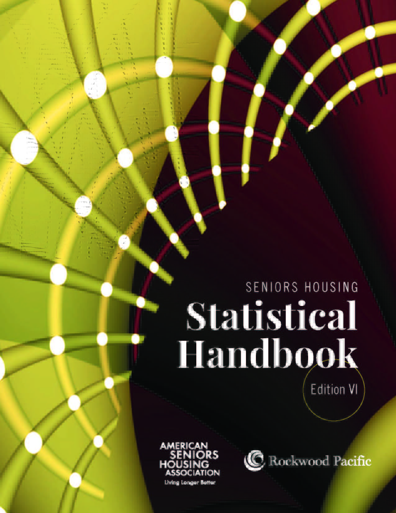 Seniors Housing Statistical Handbook, Edition VI